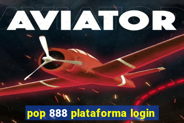 pop 888 plataforma login